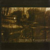 Age Of Agony : The Dark Conquers All Age Of Agony : The Dark Conquers All